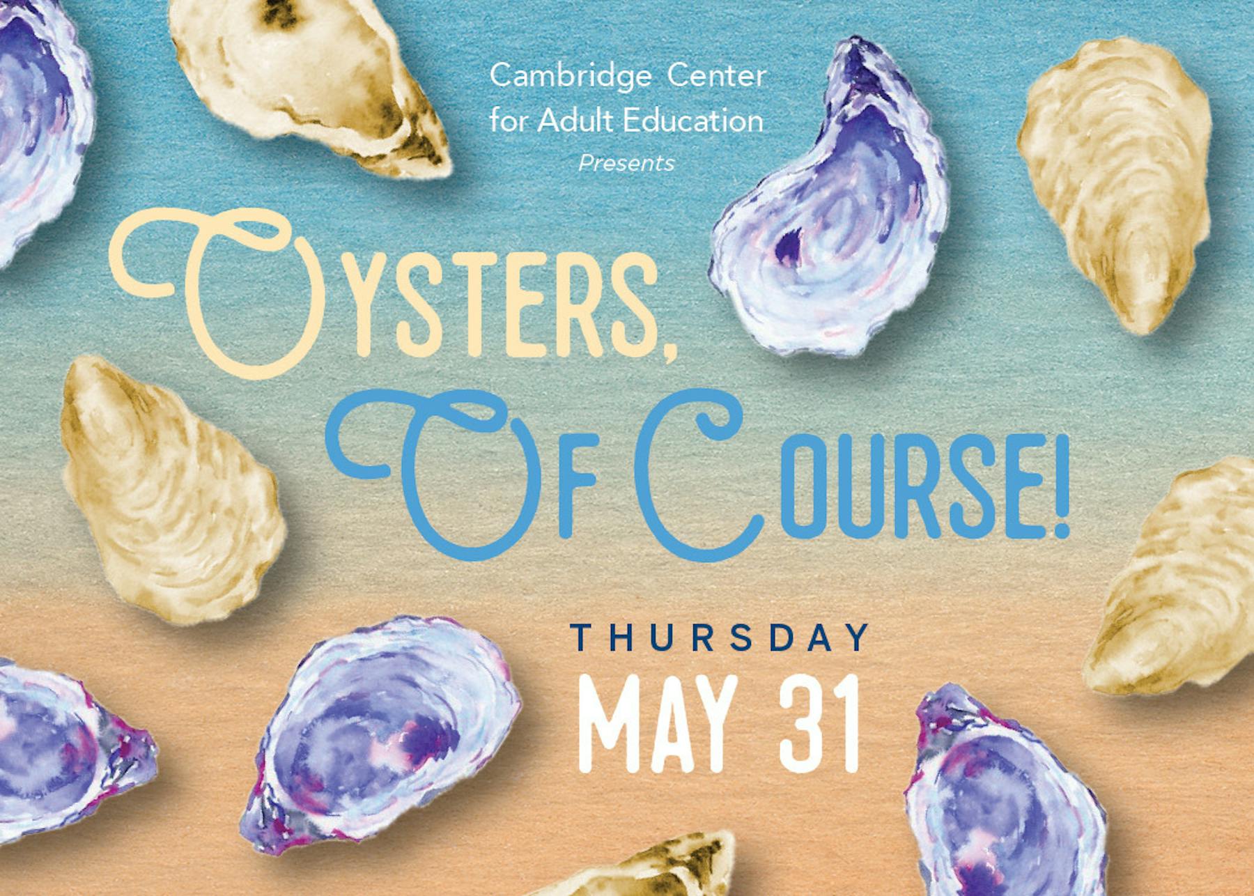 Oysters, Of Course! CCAE